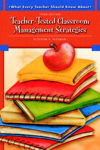 Teacher-Tested Classroom Management Strategies