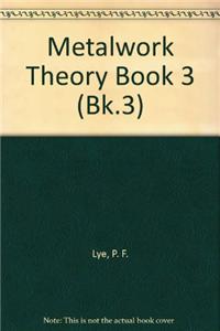 Metalwork Theory - Book 3 Metric Edition