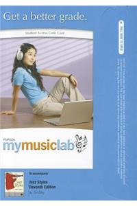 Mylab Music Without Pearson Etext -- Standalone Access Card -- For Jazz Styles