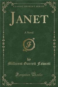 Janet: A Novel (Classic Reprint)