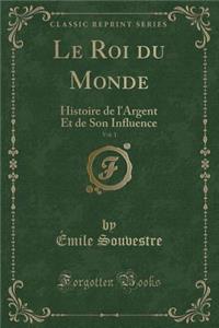Le Roi Du Monde, Vol. 1