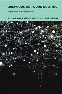 Oblivious Network Routing: Algorithms and Applications