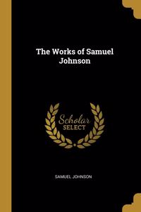 The Works of Samuel Johnson