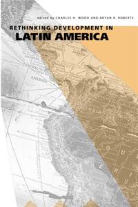 Rethinking Development in Latin America