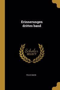 Erinnerungen drittes band