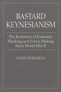Bastard Keynesianism
