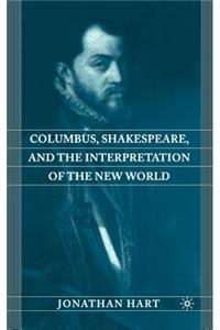 Columbus, Shakespeare, and the Interpretation of the New World