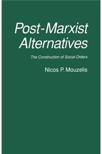 Post-Marxist Alternatives