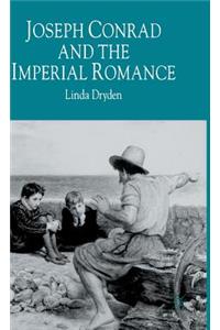 Joseph Conrad and the Imperial Romance