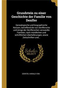 Grundstein zu einer Geschichte der Familie von Denffer