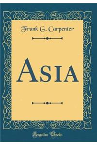 Asia (Classic Reprint)