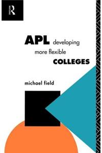 APL: Developing more flexible colleges