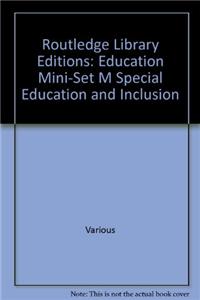 Routledge Library Editions: Education Mini-Set M Special Education and Inclusion