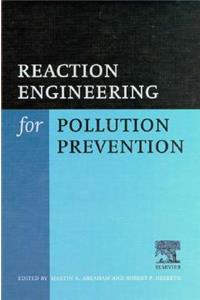 Reaction Engineering for Pollution Prevention