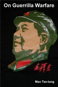 Mao Tse-Tung on Guerrilla Warfare