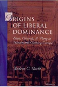 Origins of Liberal Dominance
