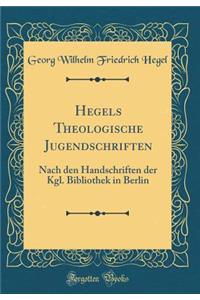 Hegels Theologische Jugendschriften