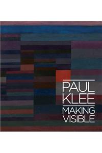 Paul Klee: Making Visible