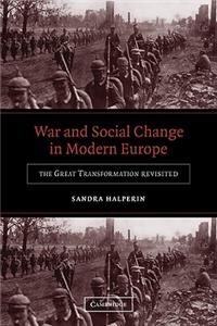 War and Social Change in Modern Europe