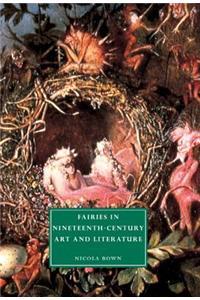 Fairies in Nineteenth-Century Art and Literature