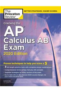 Cracking the AP Calculus AB Exam, 2020 Edition