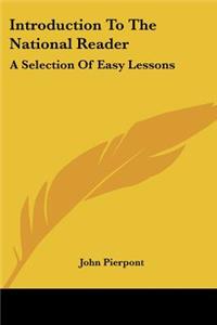 Introduction To The National Reader