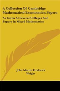 Collection Of Cambridge Mathematical Examination Papers
