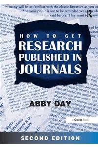 How to Get Research Published in Journals