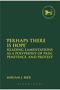 'Perhaps there is Hope'