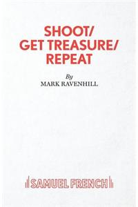 Shoot/ Get Treasure/ Repeat