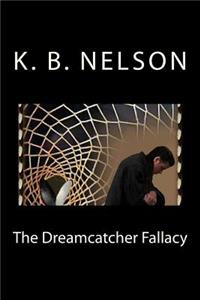 Dreamcatcher Fallacy