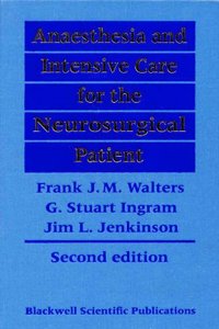 Anaesthesia and Intensive Care of Neurosurgical Patients