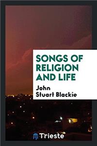 Songs of religion and life