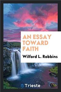 Essay Toward Faith