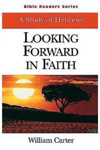 Looking Forward in Faith Student