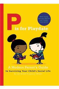 P is for Playdate