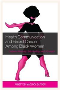 Health Communication and Breast Cancer Among Black Women