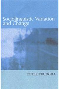 Sociolinguistic Variation and Change