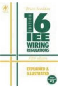 Iee 16th Edition Wiring Regulations Explained and Illustrated