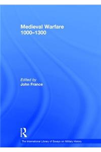 Medieval Warfare 1000–1300