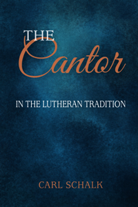 Cantor in the Lutheran Tradition