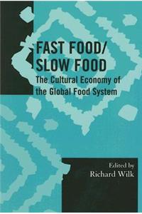 Fast Food/Slow Food