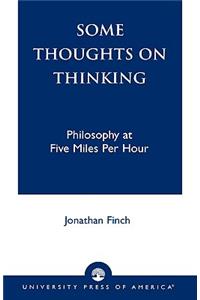 Some Thoughts on Thinking