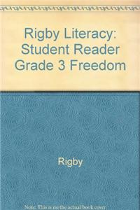 Rigby Literacy: Student Reader Grade 3 Freedom