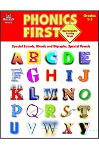 Phonics First, Grades 1-3: Special Sounds, Blends and Diagraphs, Special Vowels