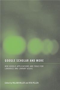 Google Scholar and More