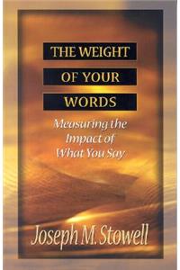 Weight of Your Words