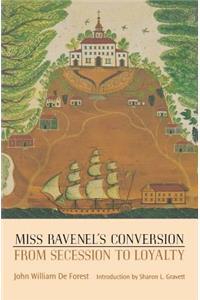 Miss Ravenel's Conversion from Secession to Loyalty