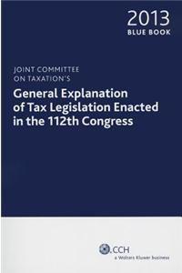 Joint Committee on Taxation's General Explanation of Tax Legislation Enacted in the 12th Congress