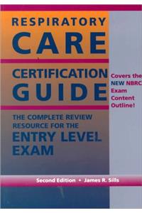 Respiratory Care Certification Guide